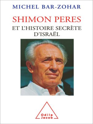 cover image of Shimon Peres et l'histoire secrète d'Israël